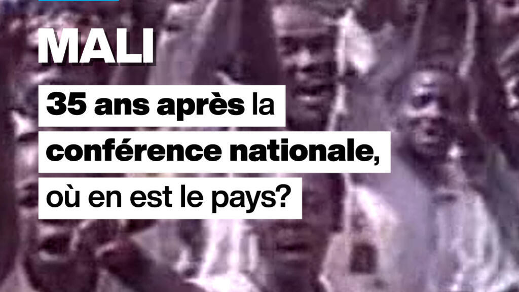 Mali : 35 ans après la conférence nationale, où en est le pays ?