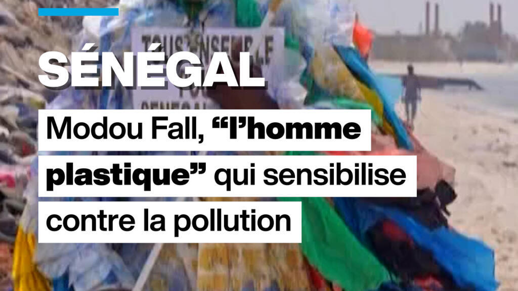 Sénégal : Modou Fall, « l&rsquo;homme plastique » qui sensibilise contre la pollution