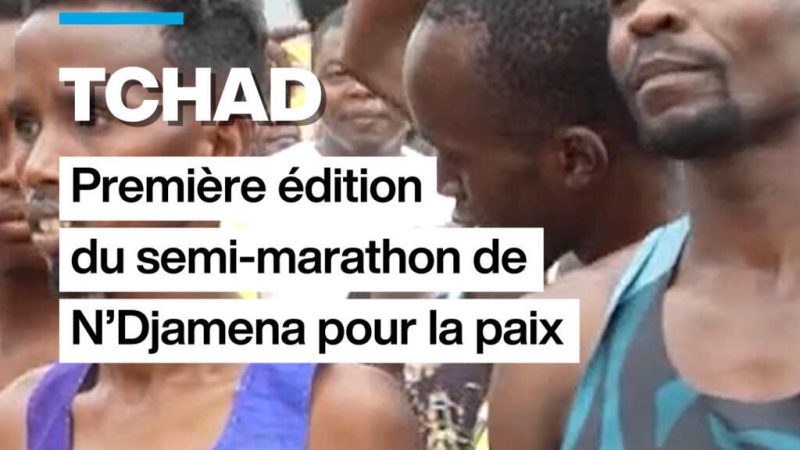 Tchad : première édition du semi-marathon de  N&rsquo;Djamena pour la Paix