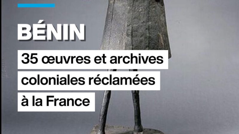Le Bénin réclame à nouveau 35 œuvres et archives coloniales à la France