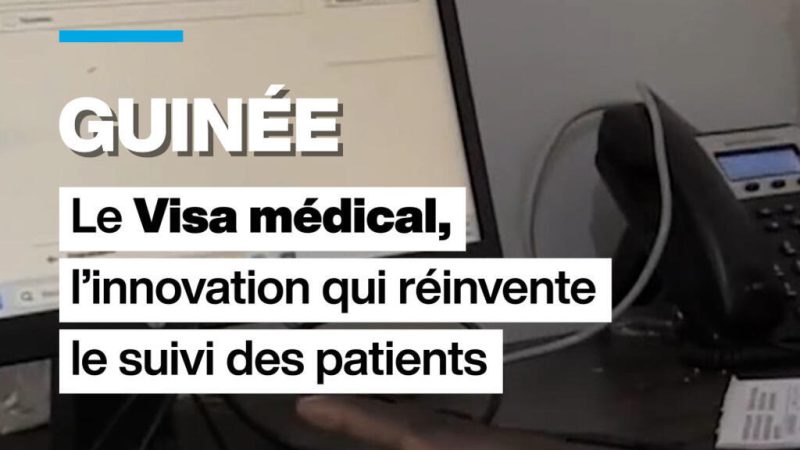 Guinée : le « Visa médical », la carte qui révolutionne le suivi des patients