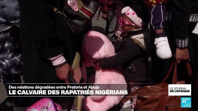 Des relations dégradées entre Pretoria et Abuja après le retour des ressortissants Nigérians
