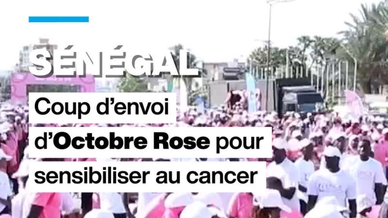 Sénégal : coup d&rsquo;envoi d&rsquo;Octobre Rose à Dakar pour sensibiliser au cancer