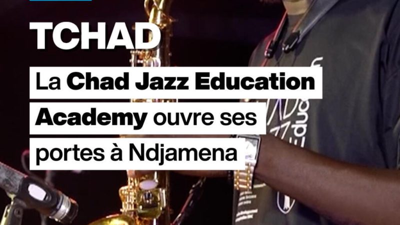Tchad : la « Chad Jazz Education Academy » ouvre ses portes à Ndjamena