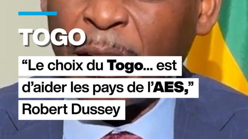 « Le choix du Togo…est d’aider les pays de l’AES », Robert Dussey