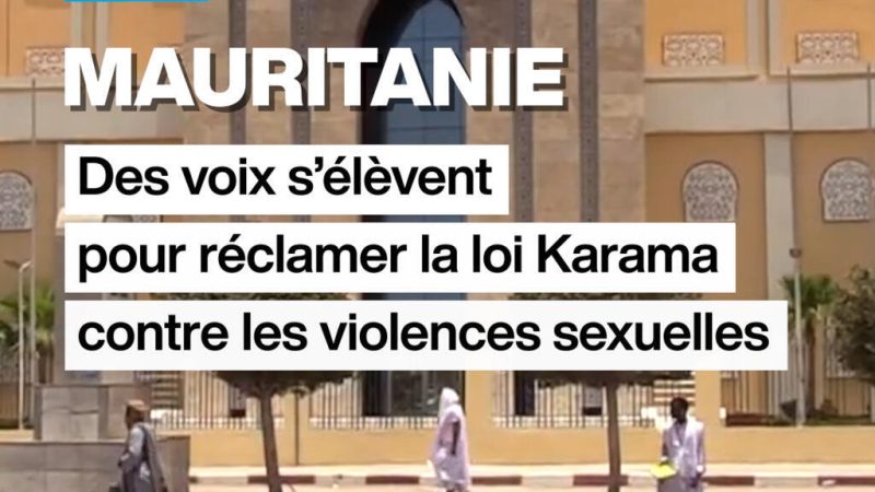 Mauritanie : des voix s&rsquo;élèvent pour réclamer la loi Karama contre les violences sexuelles